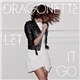 Dragonette - Let It Go